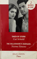 Schield, Cat: Taken by Storm and Simone, Naima: The Billionaire's Bargain