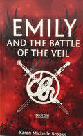 Brooks, Karen Michelle: Emily and the Battle of the Veil