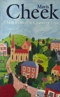 Cheek, Mavis: Mrs Flytton's Country Life