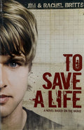 Britts, Jim and Rachel: To Save a Life