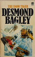 Bagley, Desmond: The Snow Tiger