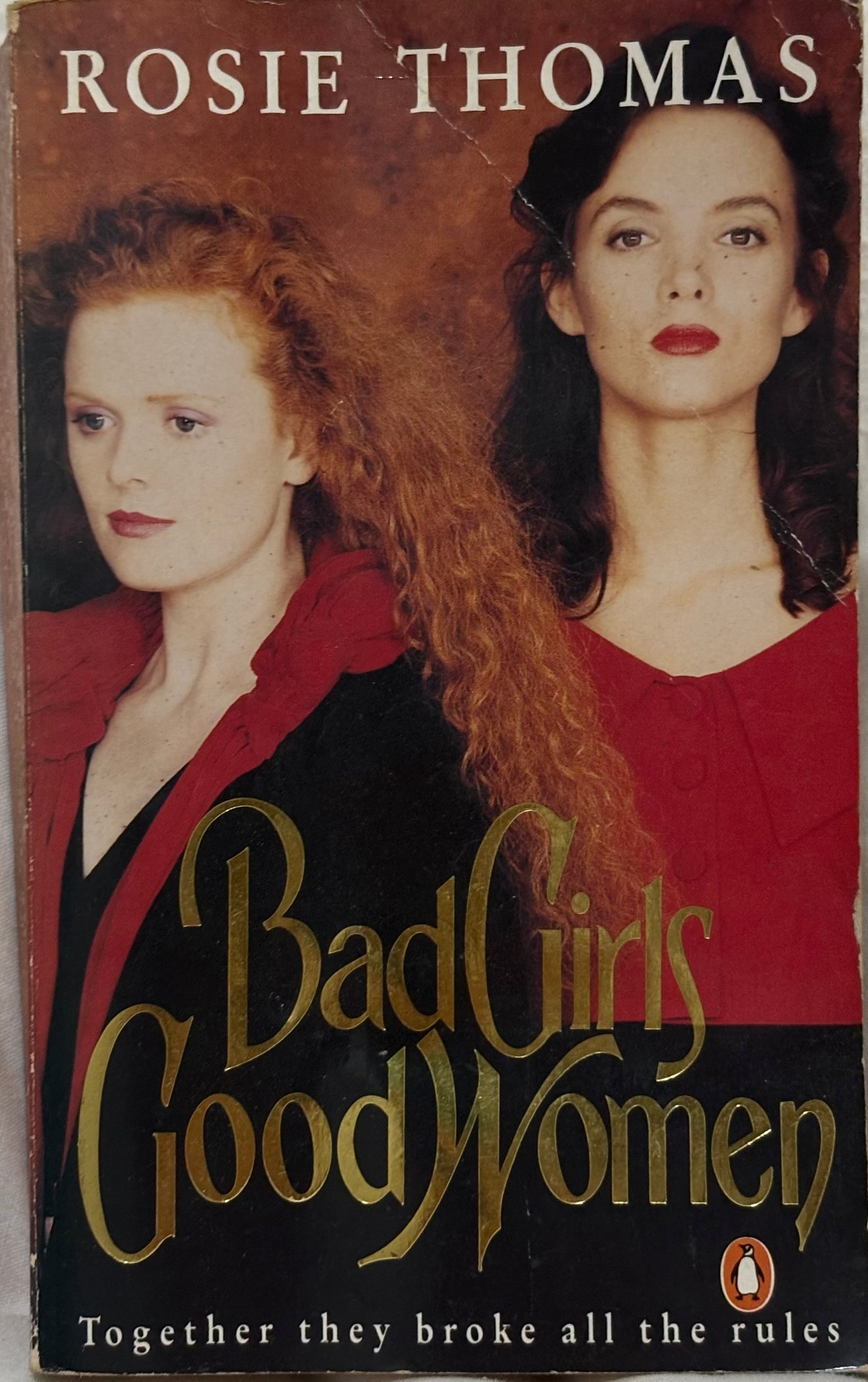Thomas, Rosie: Bad Girls Good Women
