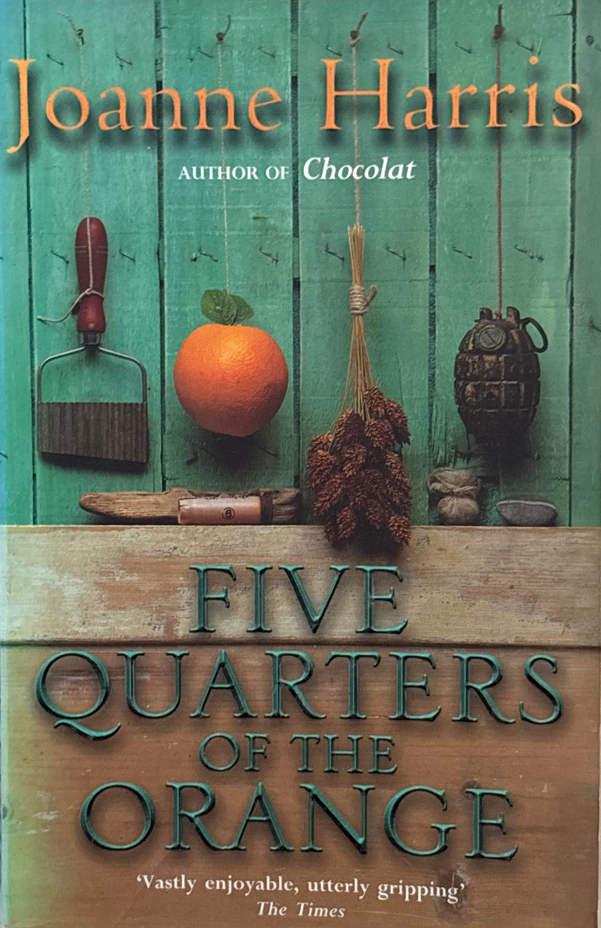 Harris, Joanne: Five Quarters of the Orange