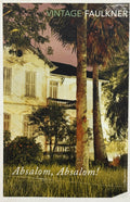 Faulkner, William: Absalom Absalom!