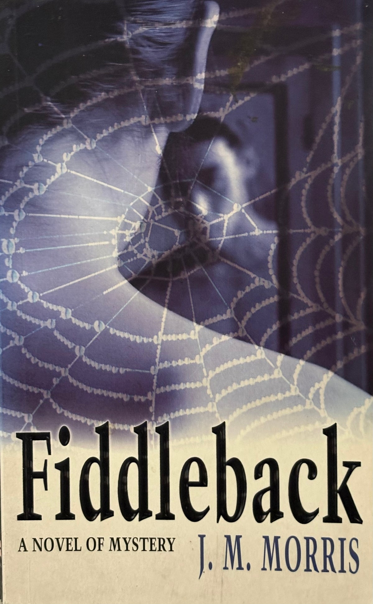 Morris, J M: Fiddleback