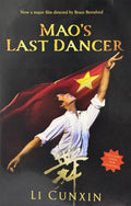 Cunxin, Li: Mao’s Last Dancer